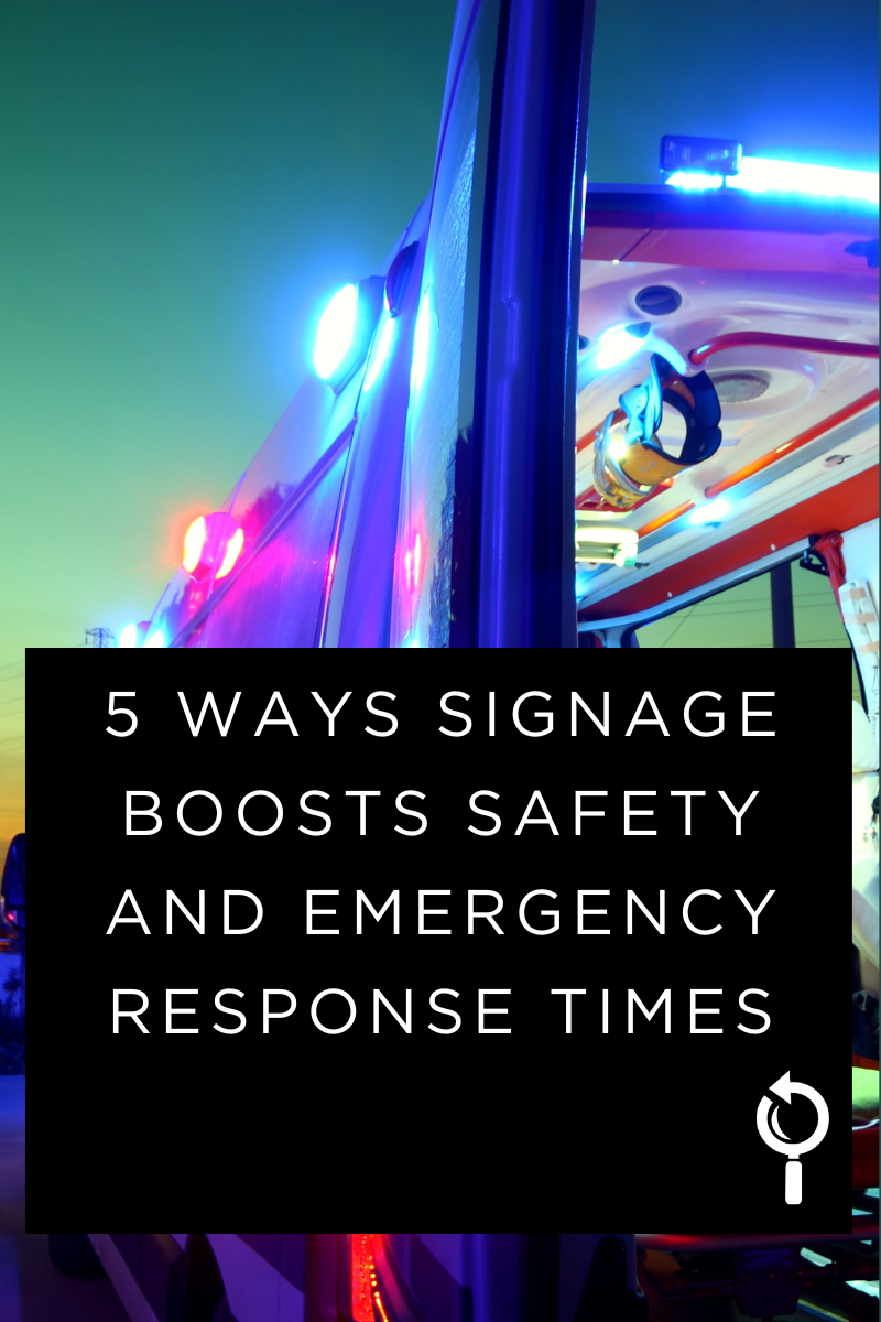 5 Ways Signage Boosts Safety and Emergency Response Times
