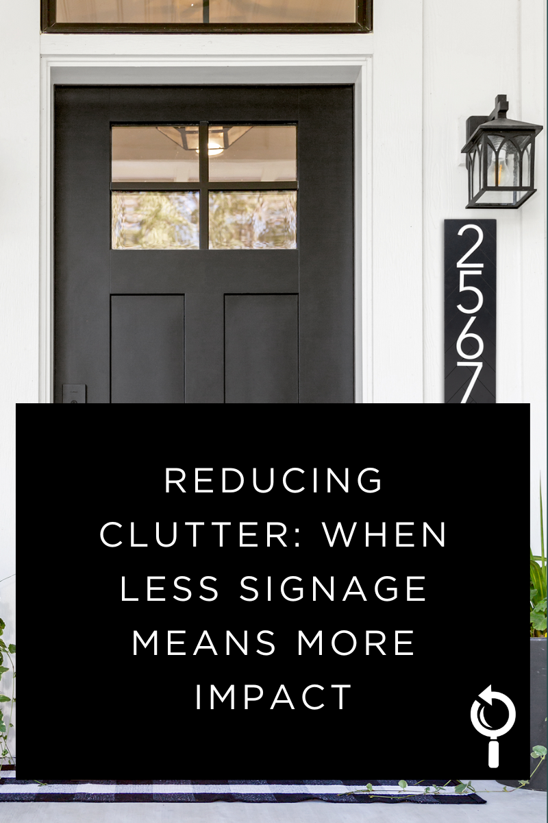 Reducing Clutter: When Less Signage Means More Impact